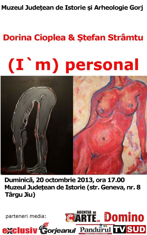 Dorina Cioplea și Ștefan Strâmtu expun ”(I`m) personal”