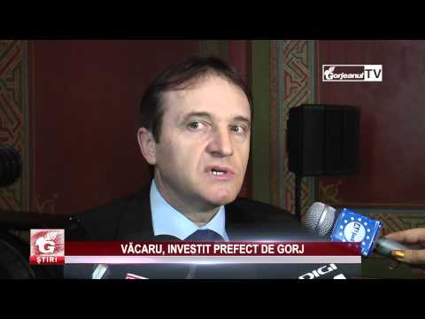 VĂCARU, INVESTIT PREFECT DE GORJ