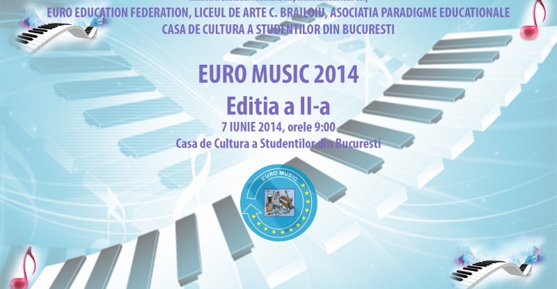 Înscrieri pentru Festivalul naţional de muzică „EURO MUSIC”