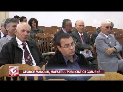GEORGE MANONIU, MAESTRUL PUBLICISTICII GORJENE