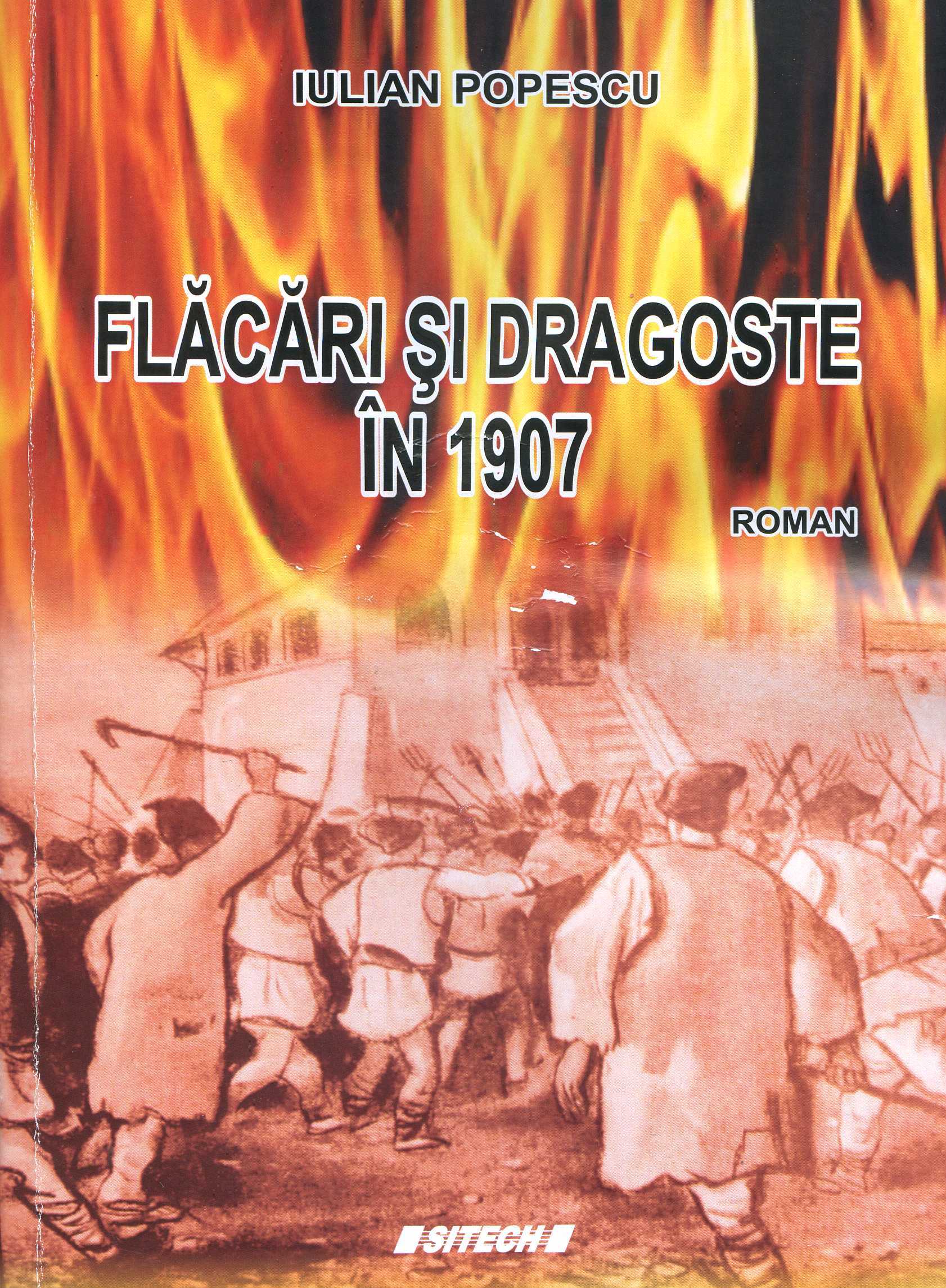 Însemnări de lectură – “Flăcări şi dragoste în 1907”, un roman istoric şi de ficţiune