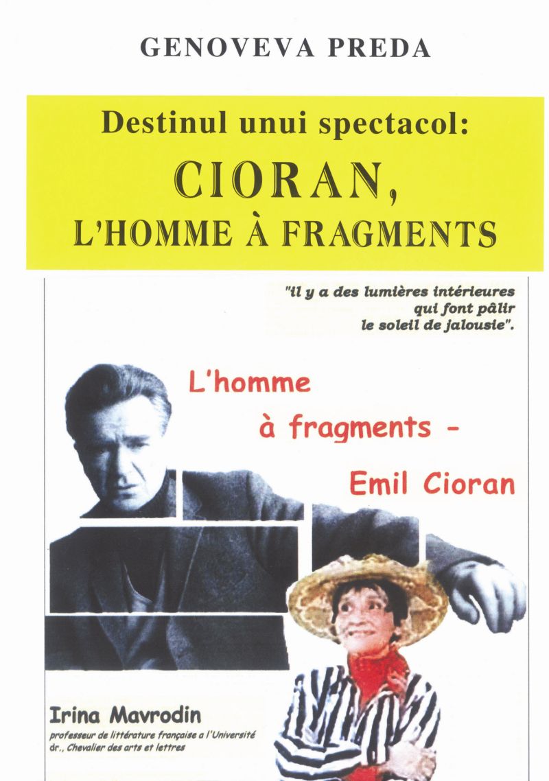 Eveniment artistic – Actriţa Genoveva Preda, interpretându-l pe Cioran şi Brâncuşi