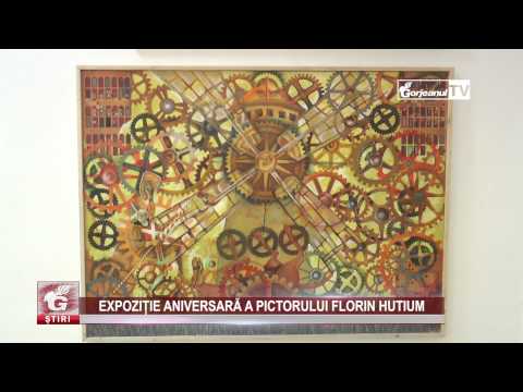 EXPOZIȚIE ANIVERSARĂ A PICTORULUI FLORIN HUTIUM