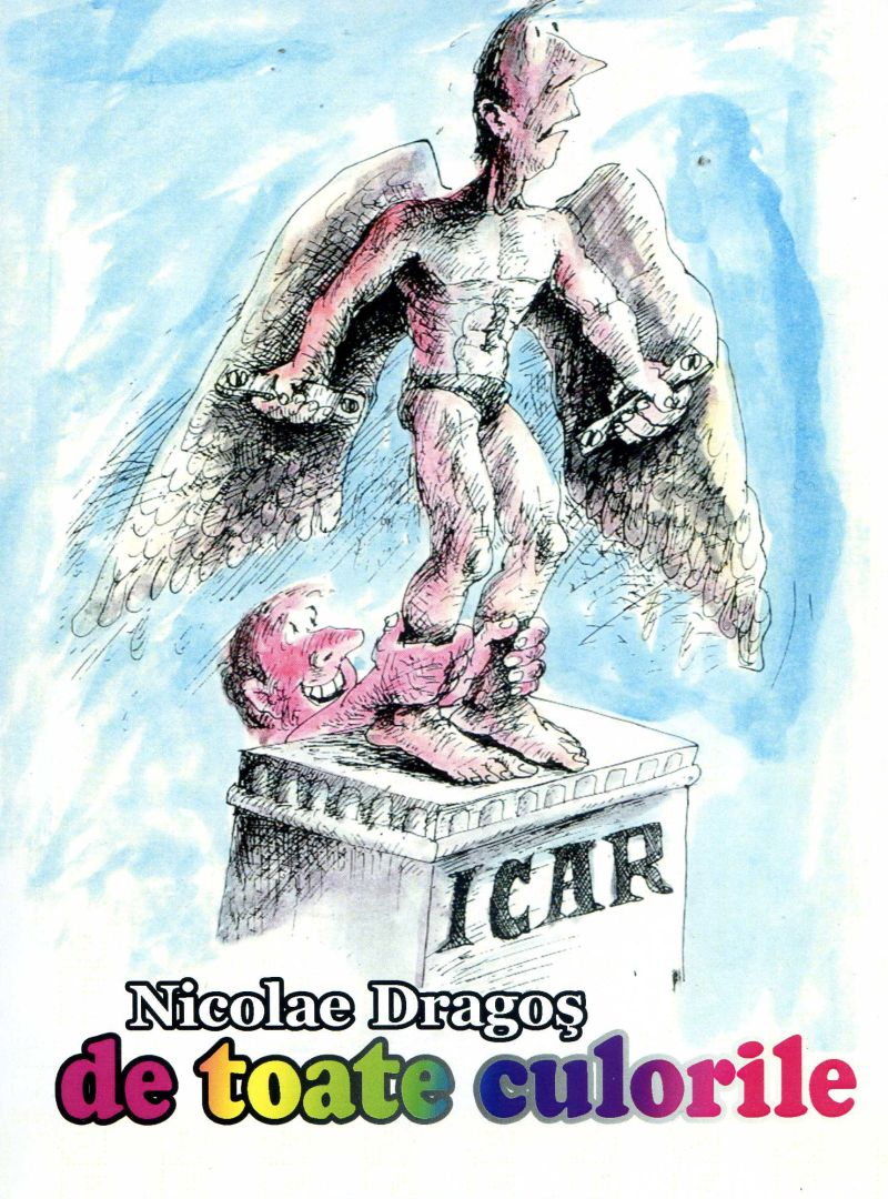 Eveniment editorial – Poetul Nicolae Dragoş – epigramistul din volumul „De toate culorile” – 2015