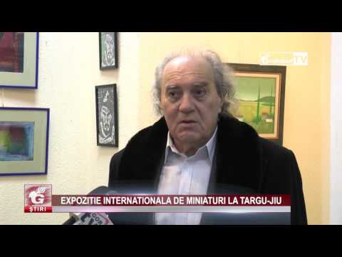 EXPOZITIE INTERNATIONALA DE MINIATURI LA TARGU JIU