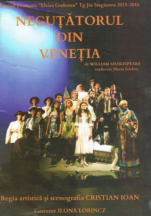 Cronica de teatru – Hazlia poveste a Neguţătorului din Veneţia pe scena T.D. „E.G.” la Târgu-Jiu