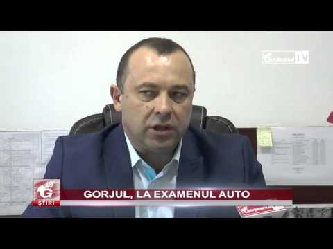 GORJUL, LA EXAMENUL AUTO