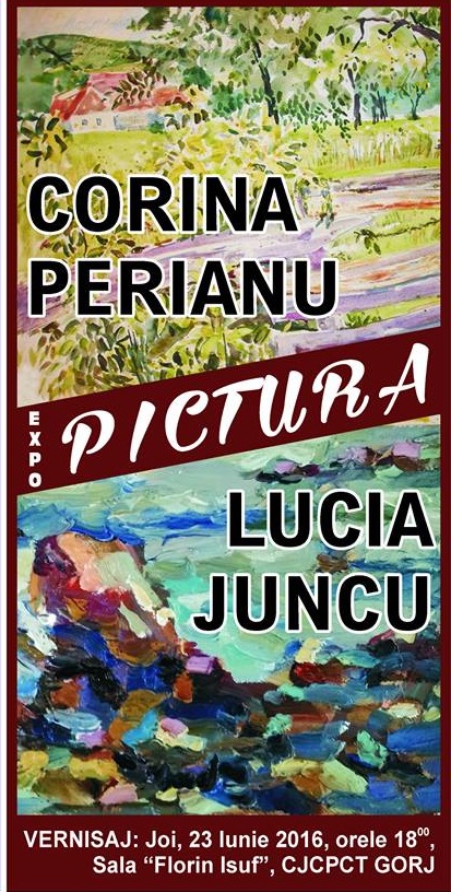 Eveniment artistic, azi, în Sala „Florin Isuf” a CJCPCT – Artistele Corina Perianu şi Lucia Juncu, prezente la Târgu-Jiu cu EXPO PICTURA
