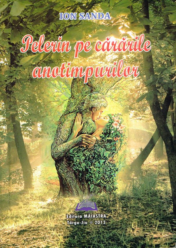 Ion Sanda şi volumul său de poeme „Pelerin pe cărările anotimpurilor”