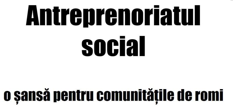 Sprijin pentru antreprenorii romi și din alte grupuri vulnerabile din Gorj