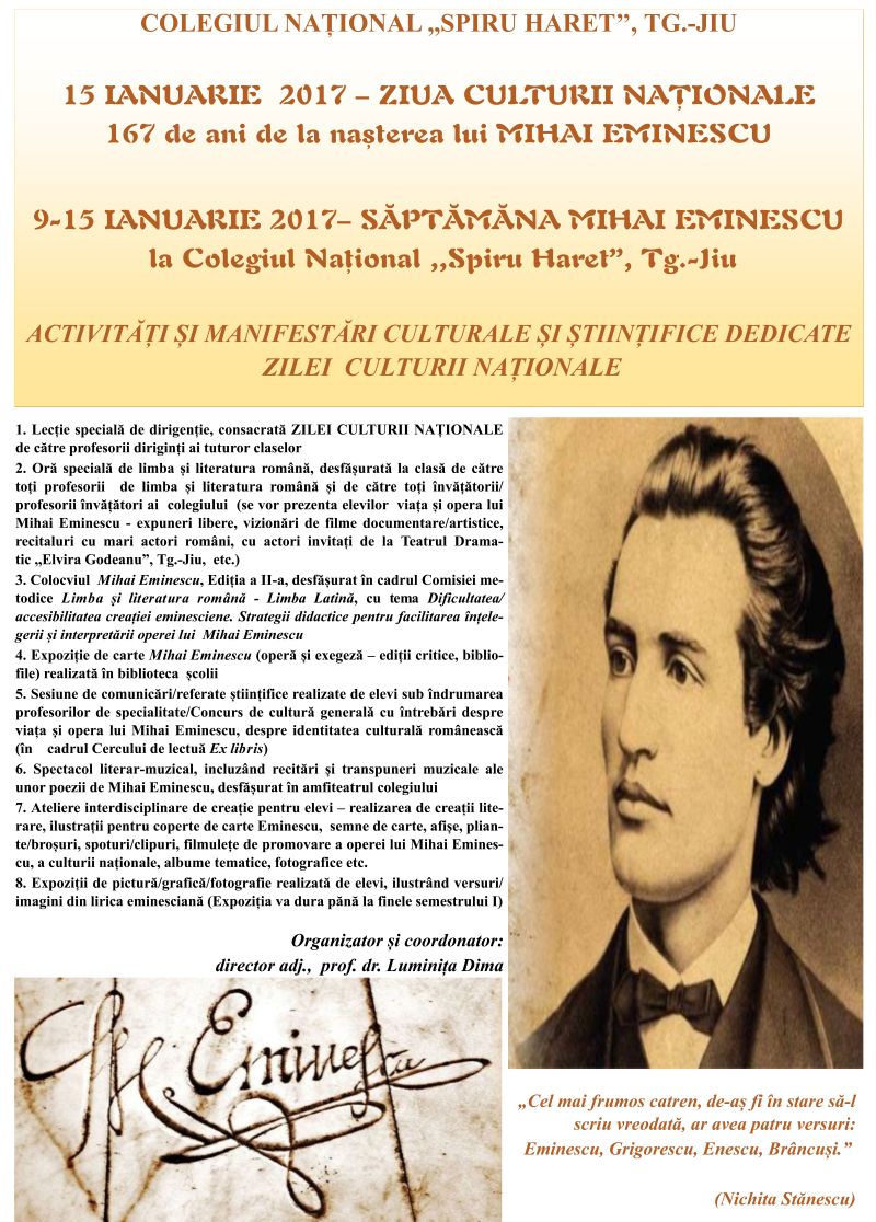 Ziua Culturii Naționale, sărbătorită la Colegiul Național ,,Spiru Haret” – 15 ianuarie 2017 – 167 de ani de la nașterea lui Mihai Eminescu 9-15 ianuarie – săptămâna Mihai Eminescu