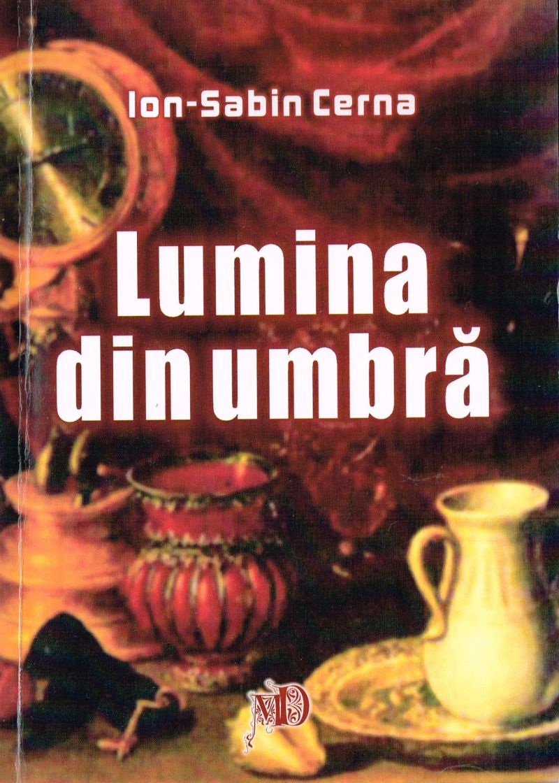 Note de lector – Lumina din umbră de Ion-Sabin Cerna