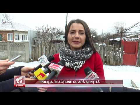 POLIȚIA, ÎN ACȚIUNE CU APĂ SFINȚITĂ