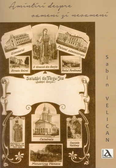 Amintiri despre oameni şi neoameni, Sabin Velican