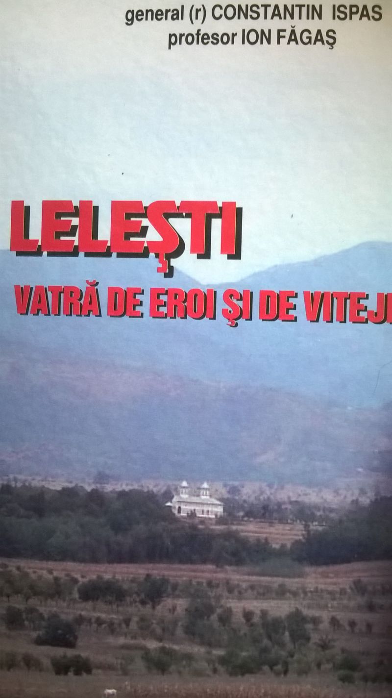 Semnal editorial: “Lelești – vatră de eroi și de viteji”. Autori general(r) Constantin Ispas și prof. Ion Făgaș