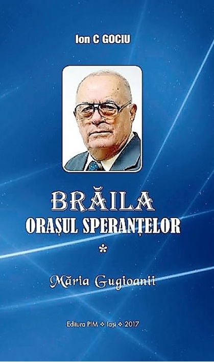 Note de lector – Ion C Gociu: „Brăila, oraşul speranţelor”