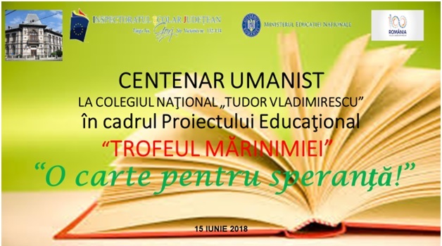 Centenar umanist la Colegiul Naţional “Tudor Vladimirescu” în cadrul Proiectului Educaţional Trofeul Mărinimiei “O carte pentru speranţă!”