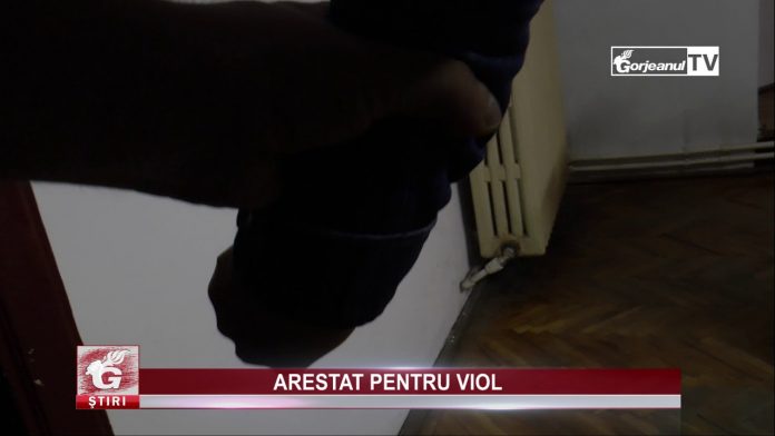 ARESTAT PENTRU VIOL
