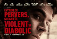 Extremely Wicked, Shockingly Evil, and Vile (2019) – Extrem de pervers, șocant de violent și diabolic – Cinema Sergiu Nicolaescu – L,M,M,J – 21:00