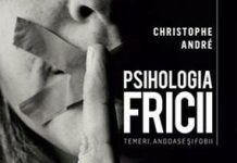 «PSIHOLOGIA FRICII» şi fobiile vieţii cotidiene! – Atunci când ,,Fricile nu sunt altceva decât stări de spirit”!