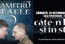 „Caramitru-Mălăele, câte-n lună și în stele”, sâmbătă, la Sala Sporturilor