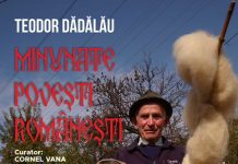 ,,Minunate povești românești” – expoziție de fotografie semnată de Teodor Dădălău