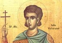 Reflecţii duhovniceşti ale Preotului de altar – Despre Sfântul Mc. Iuliu Veteranul, cel cu viaţă curată! – „Dacă voi muri înaintea Domnului Hristos, voi trăi în veşnicie”!