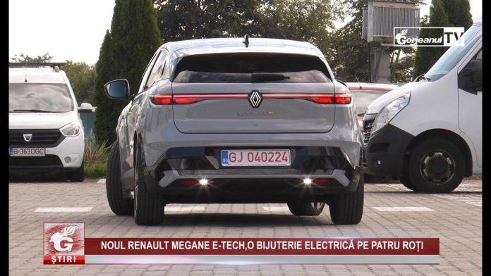NOUL RENAULT MEGANE E-TECH,O BIJUTERIE ELECTRICĂ PE PATRU ROȚI