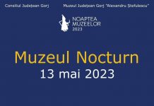 Ce muzee din Gorj vor putea fi vizitate gratuit în Noaptea Europeană a Muzeelor