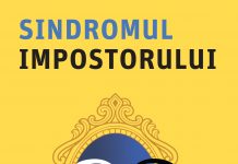 Educaţia…şi Lecţia de viaţă! – «Sindromul impostorului» în vremurile tulburi – ,,Nu sunt vremurile sub om, ci bietul om sub vremuri”! (Miron Costin)
