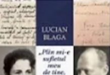 Importanța corespondenței lui Lucian Blaga cu Elena Daniello, cu familia Manta, a însemnărilor ultimei muze și ale fiicei sale, Helena-Rodica Daniello despre poetul „Corolei de minuni a lumii”